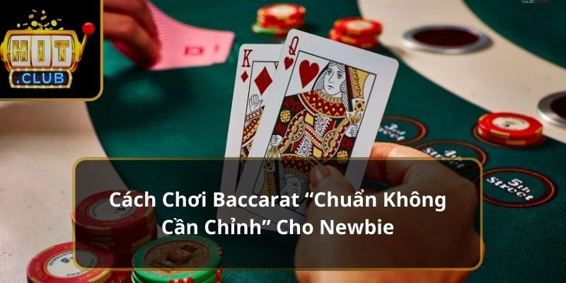 Cách chơi Baccarat